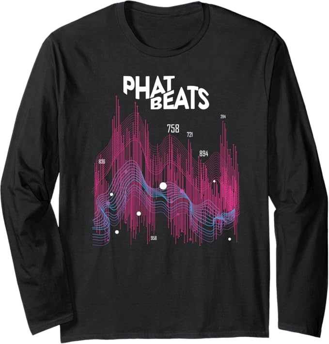 Phat Beats Long Sleeve